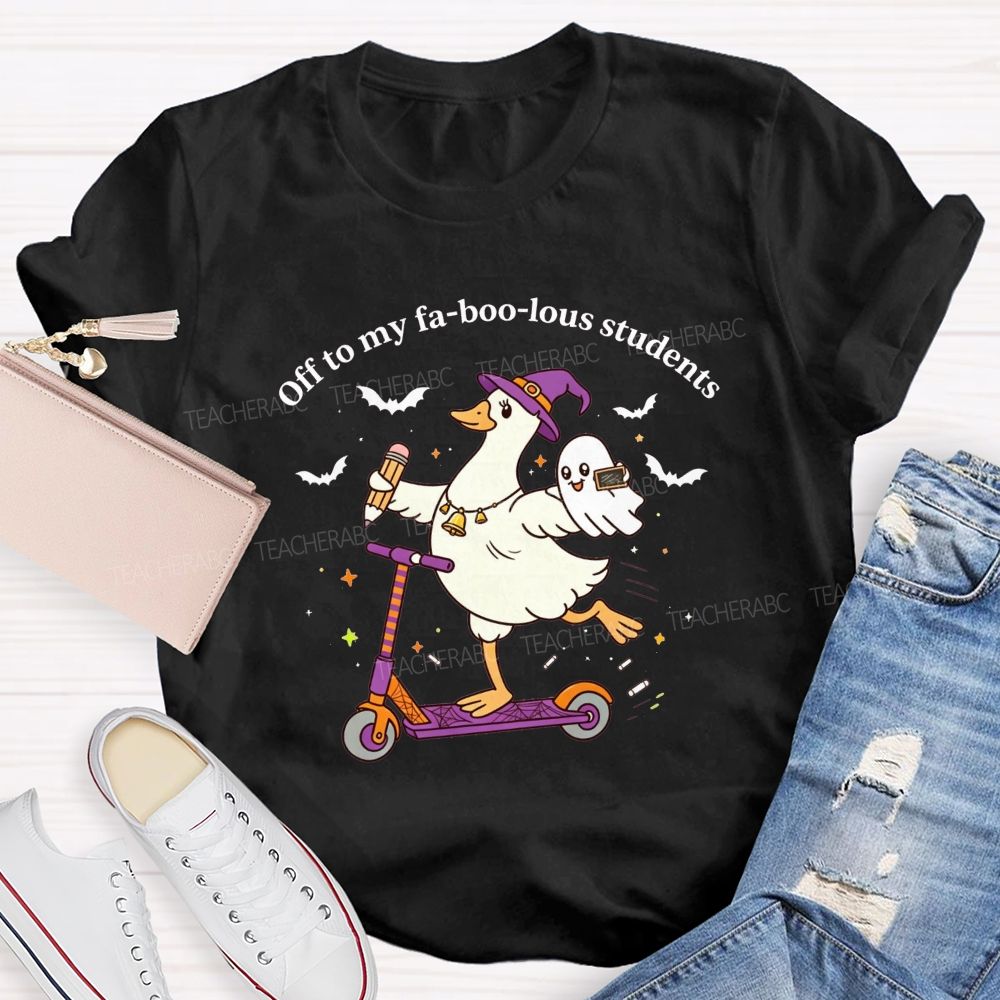 Off To My Fabulous Students Ghost Halloween Teacher T-shirt