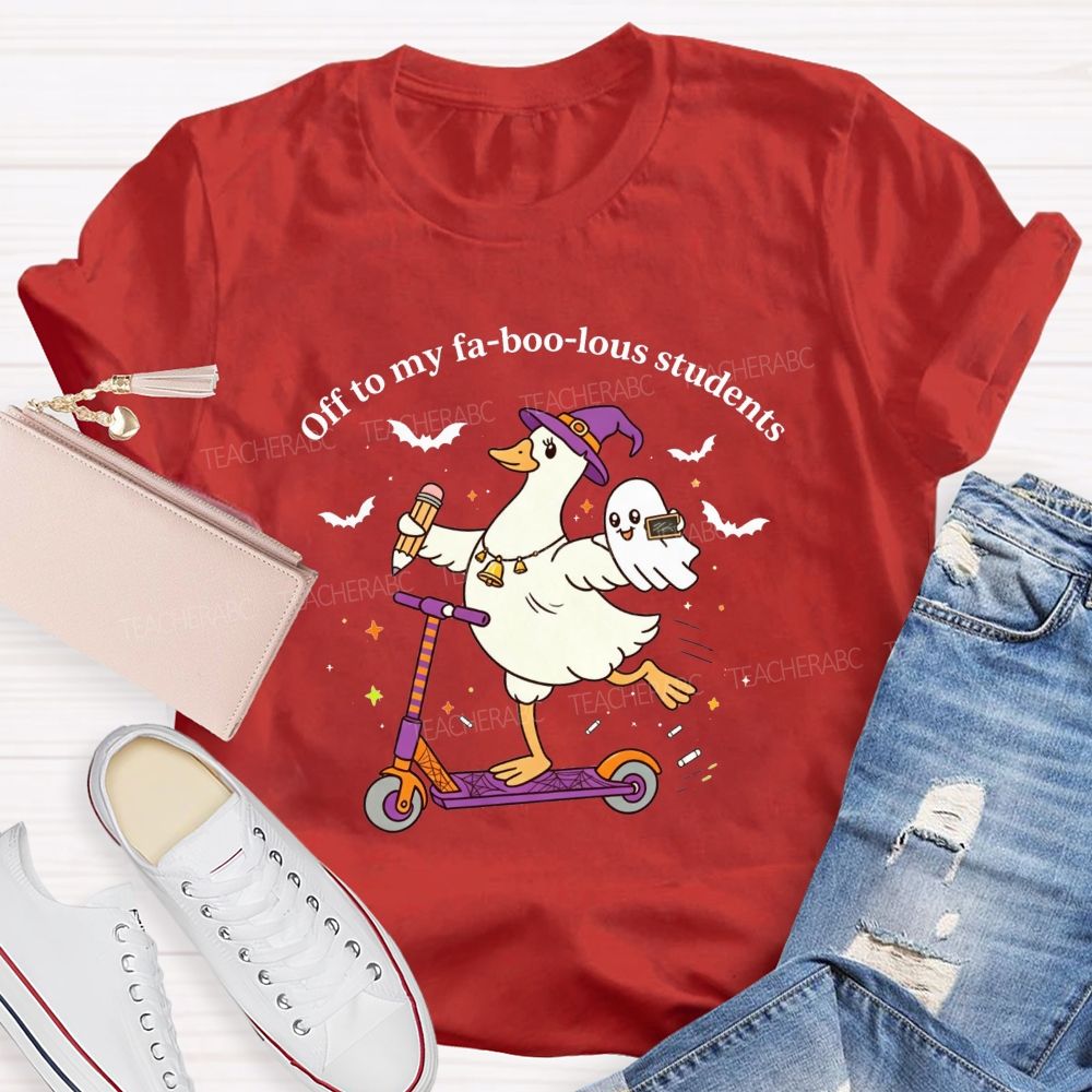 Off To My Fabulous Students Ghost Halloween Teacher T-shirt