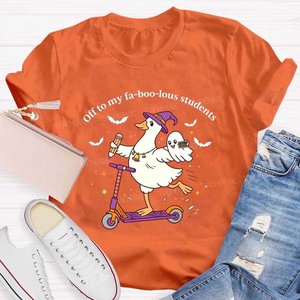 Off To My Fabulous Students Ghost Halloween Teacher T-shirt