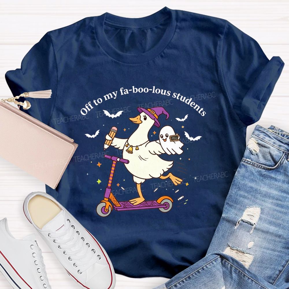 Off To My Fabulous Students Ghost Halloween Teacher T-shirt
