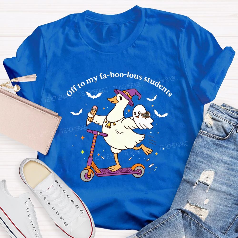 Off To My Fabulous Students Ghost Halloween Teacher T-shirt