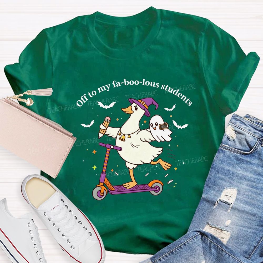 Off To My Fabulous Students Ghost Halloween Teacher T-shirt