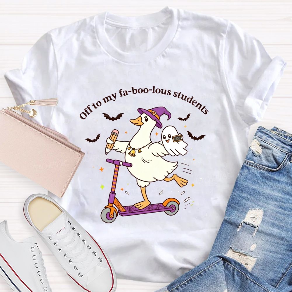 Off To My Fabulous Students Ghost Halloween Teacher T-shirt