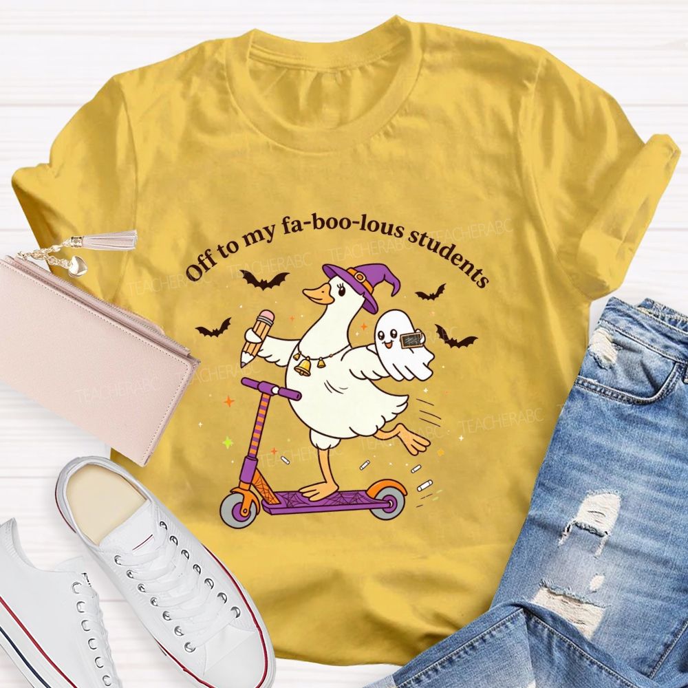 Off To My Fabulous Students Ghost Halloween Teacher T-shirt