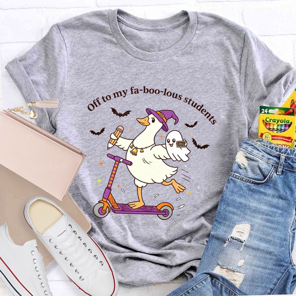 Off To My Fabulous Students Ghost Halloween Teacher T-shirt