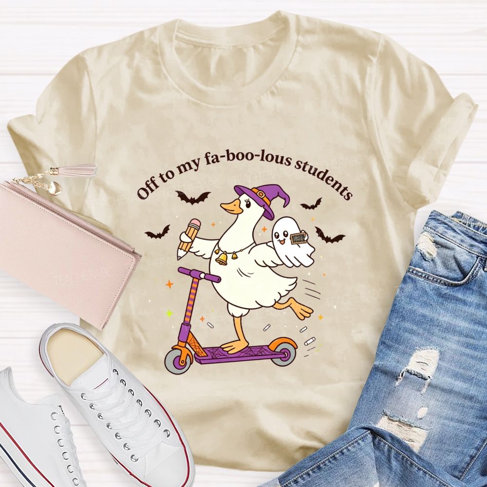 Off To My Fabulous Students Ghost Halloween Teacher T-shirt