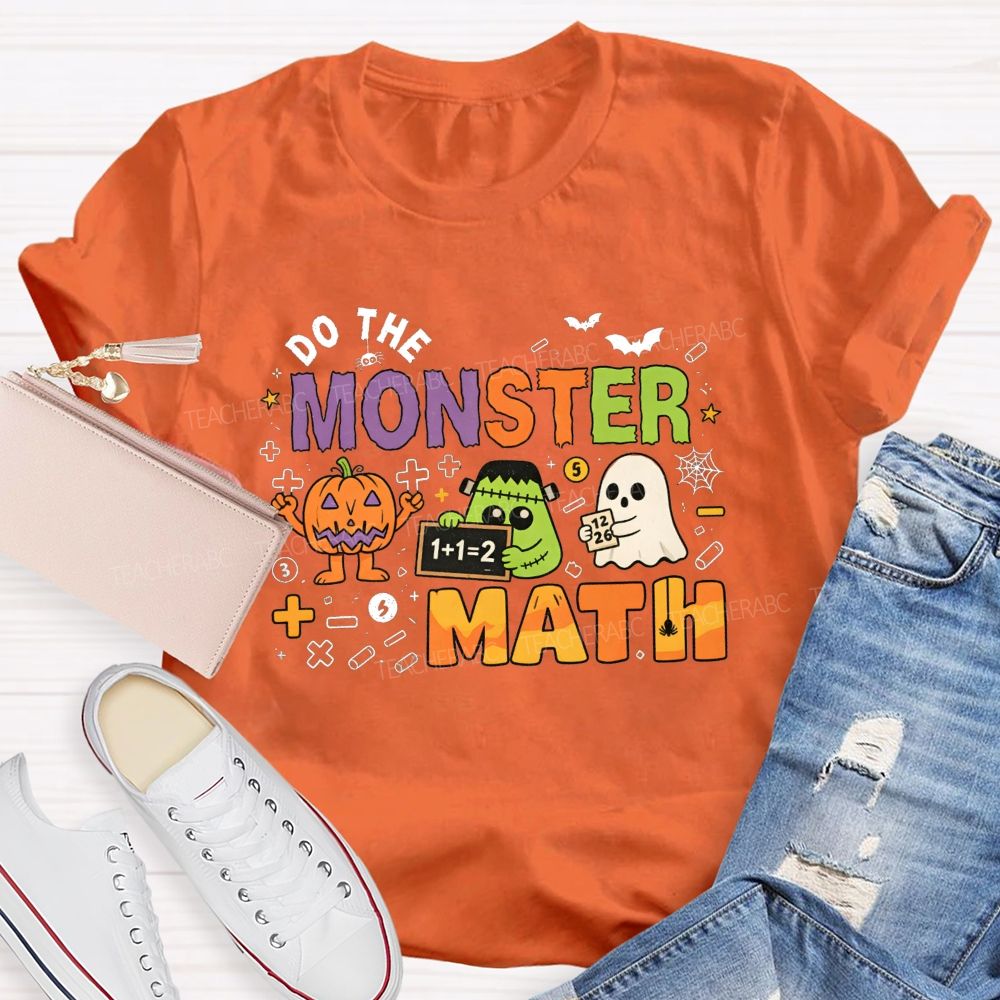 Do The Monster Math Halloween Math Teacher T-shirt