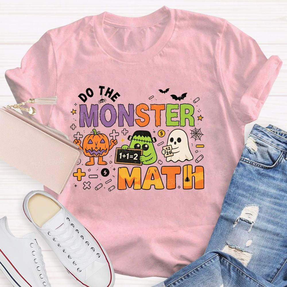 Do The Monster Math Halloween Math Teacher T-shirt