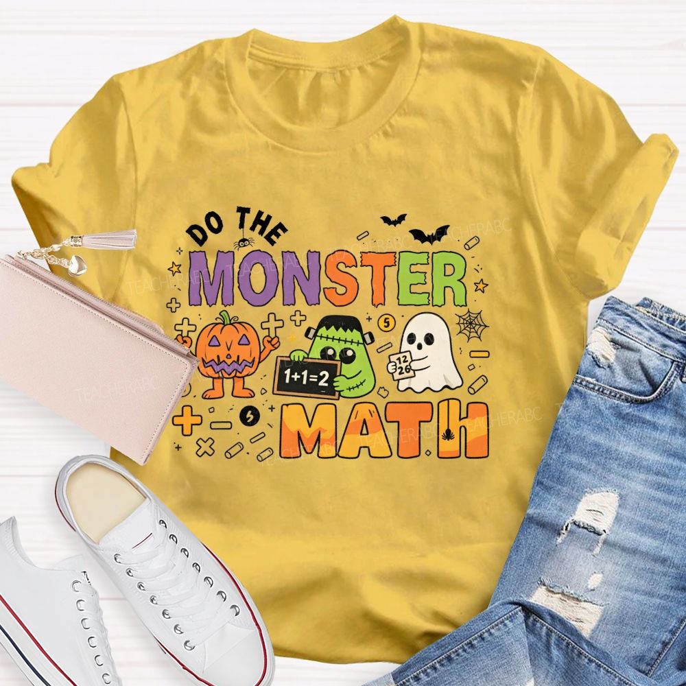 Do The Monster Math Halloween Math Teacher T-shirt