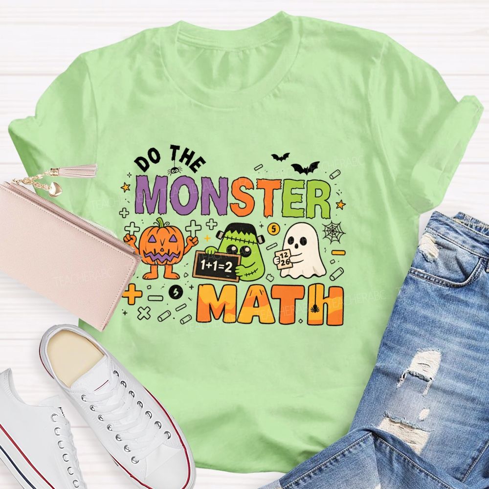 Do The Monster Math Halloween Math Teacher T-shirt