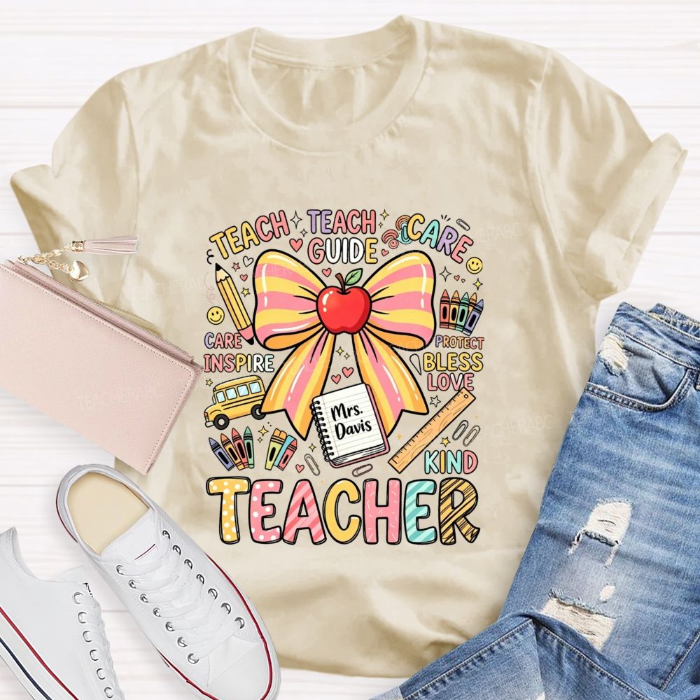 Personalized Name Teacher Teach Guide Care Bless Love Design Teacher T-shirt