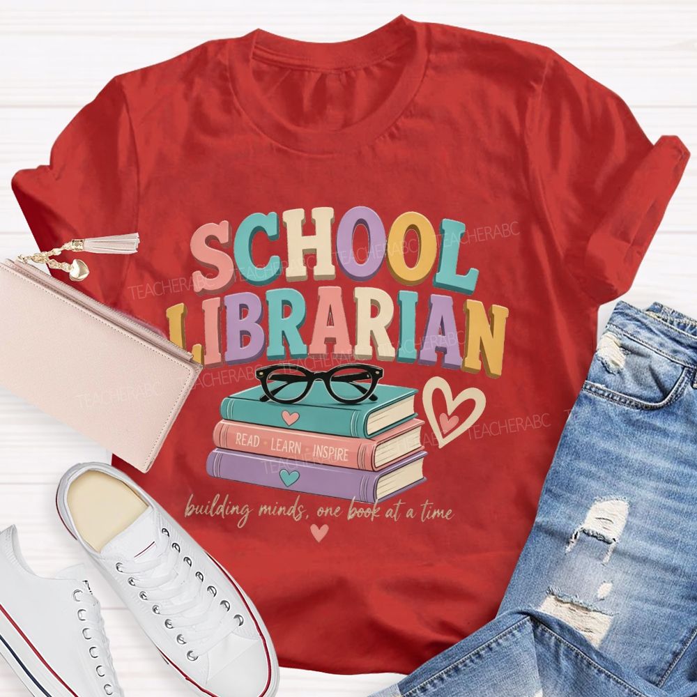 School Librarian Building Minds One Book At A Time Read Learn Inspire Teacher T-shirt