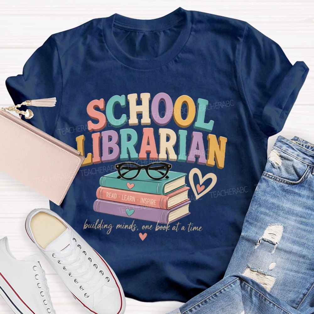 School Librarian Building Minds One Book At A Time Read Learn Inspire Teacher T-shirt