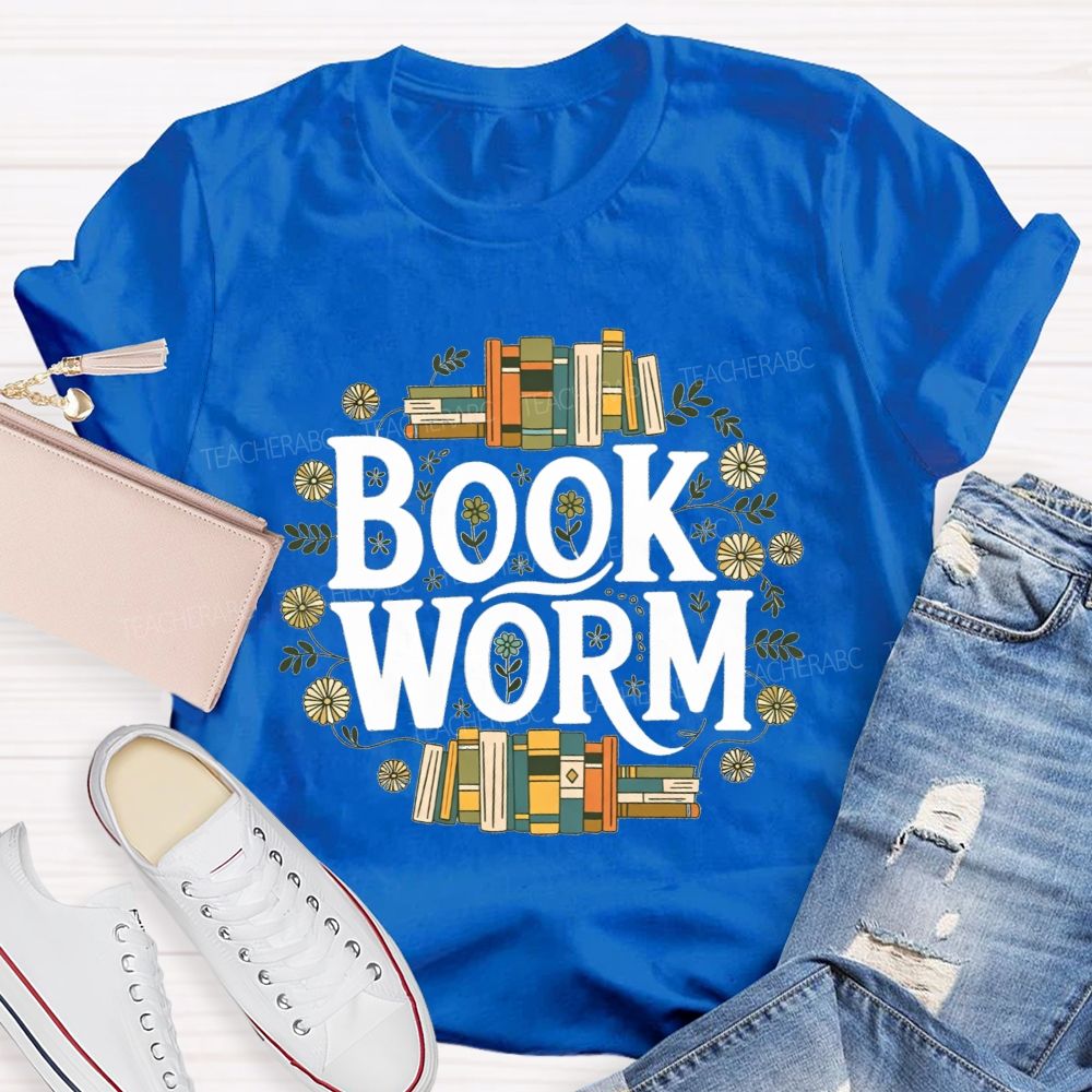 Bookworm Reader Vibes Flowers And Endless Reading Teacher T-shirt