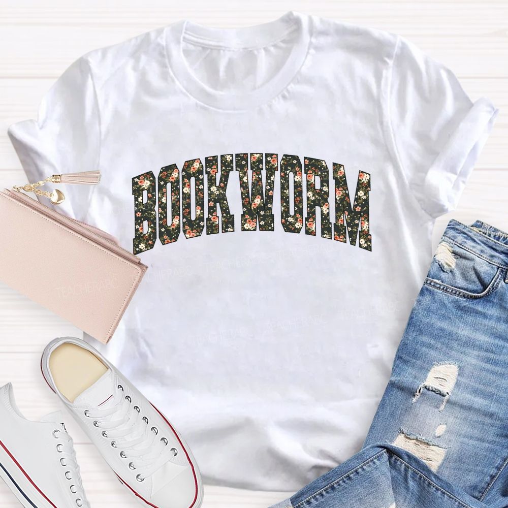 Bookworm Proud Bookworm With Floral Vibes Teacher T-shirt