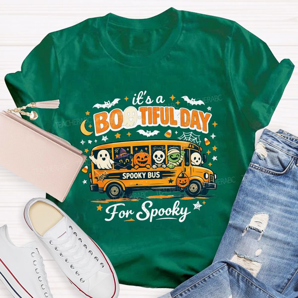 It'S A Bootiful Day For Spooky Shool Bus Driver T-shirt