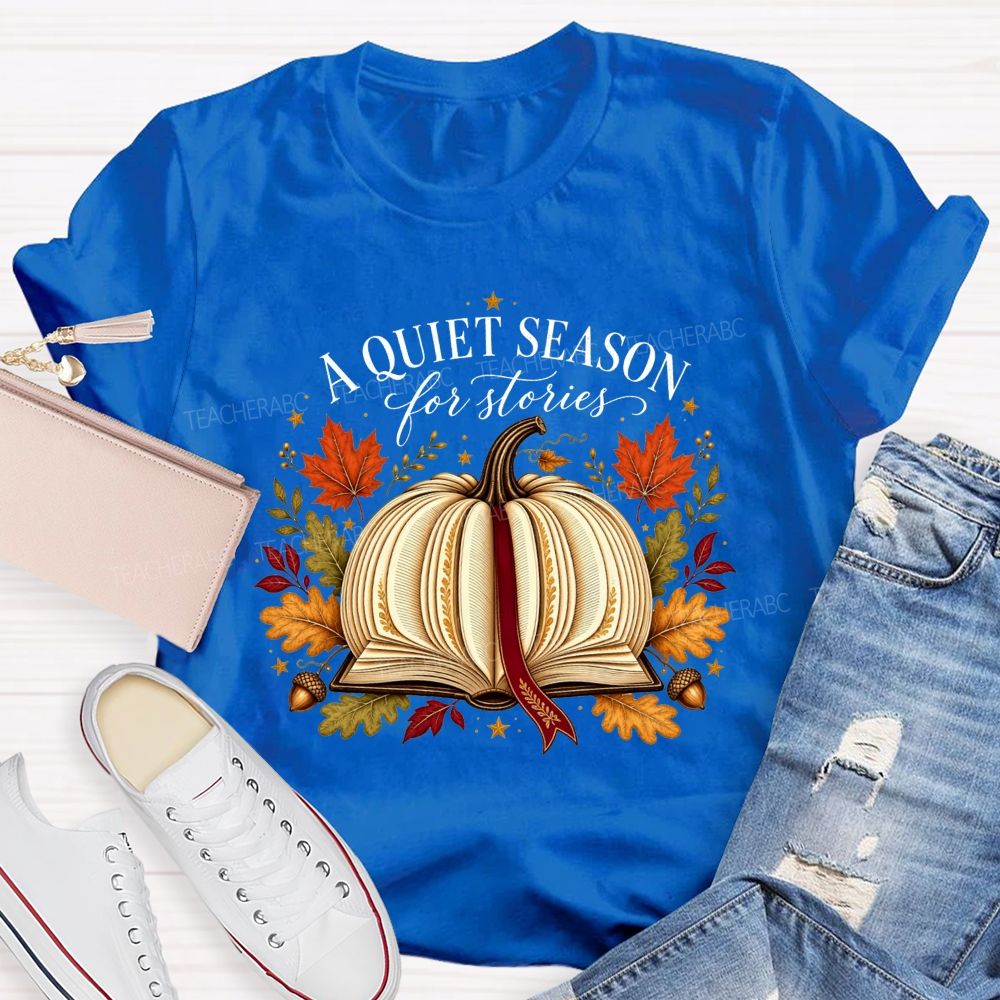 A Quiet Season For Stories Fall Book Pumpkin Teacher T-shirt