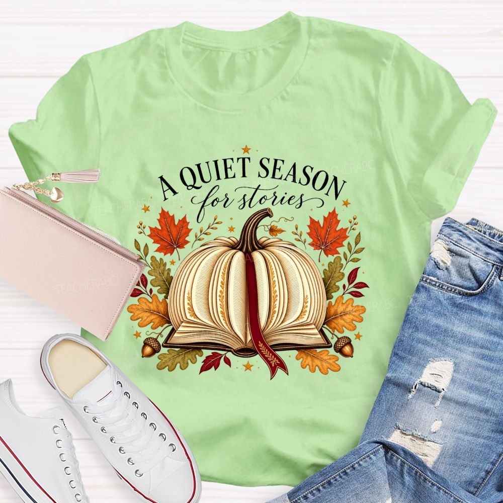 A Quiet Season For Stories Fall Book Pumpkin Teacher T-shirt