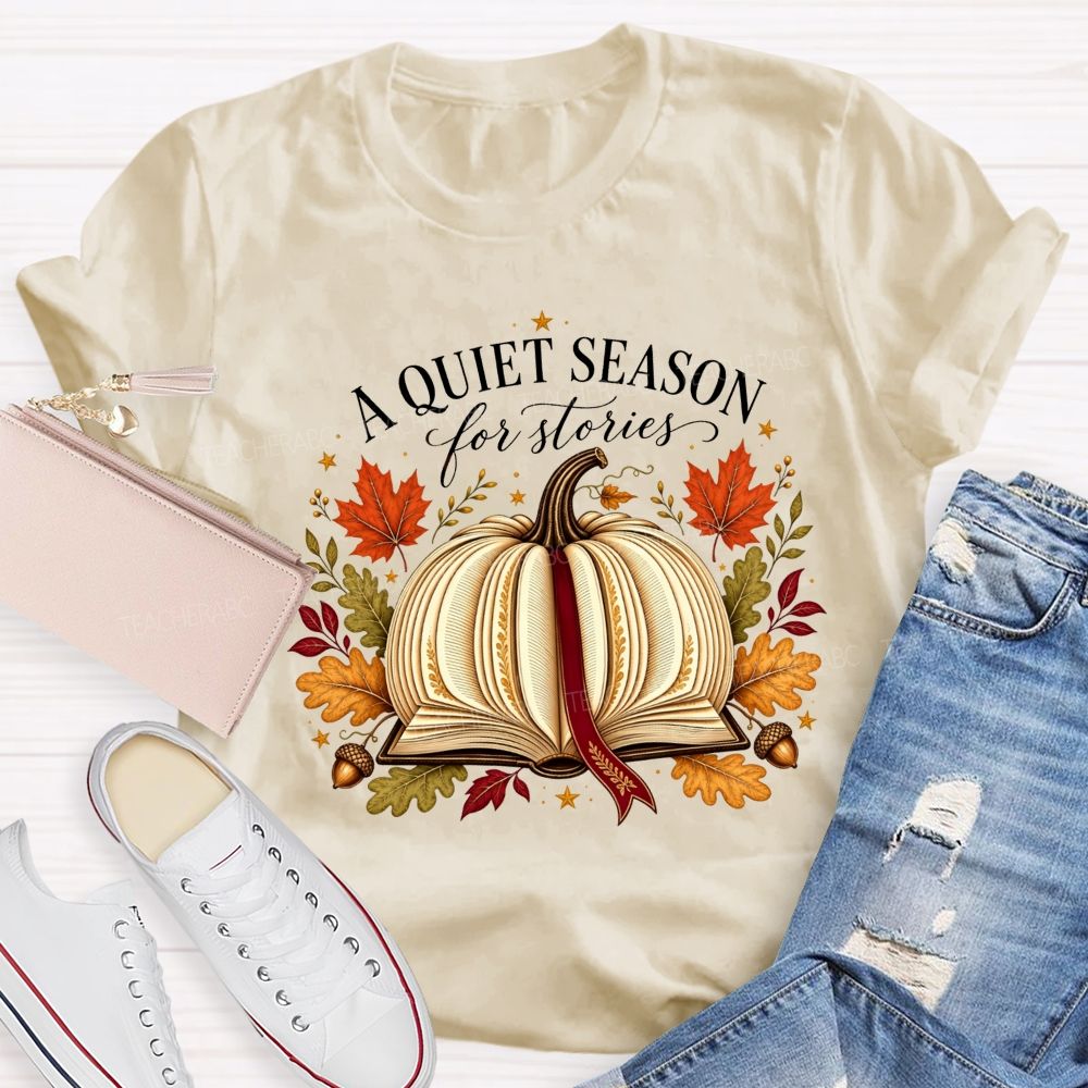 A Quiet Season For Stories Fall Book Pumpkin Teacher T-shirt