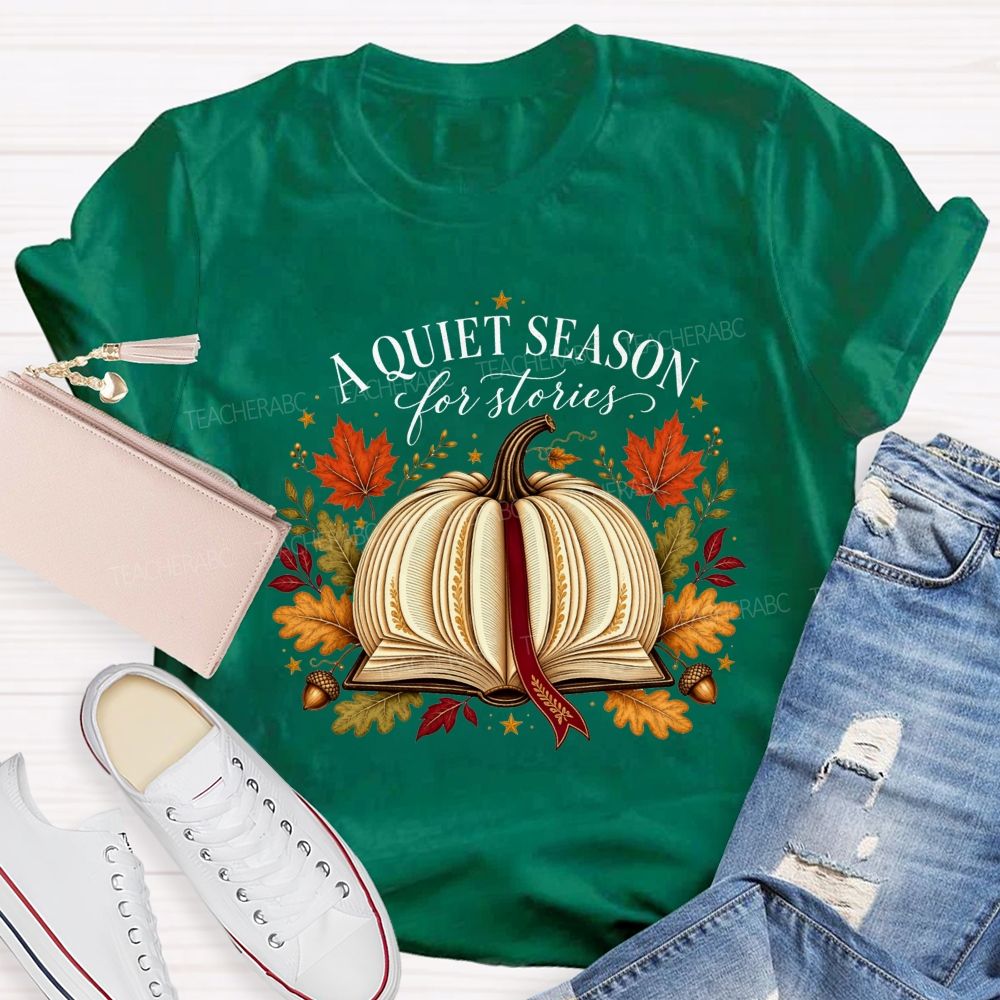 A Quiet Season For Stories Fall Book Pumpkin Teacher T-shirt