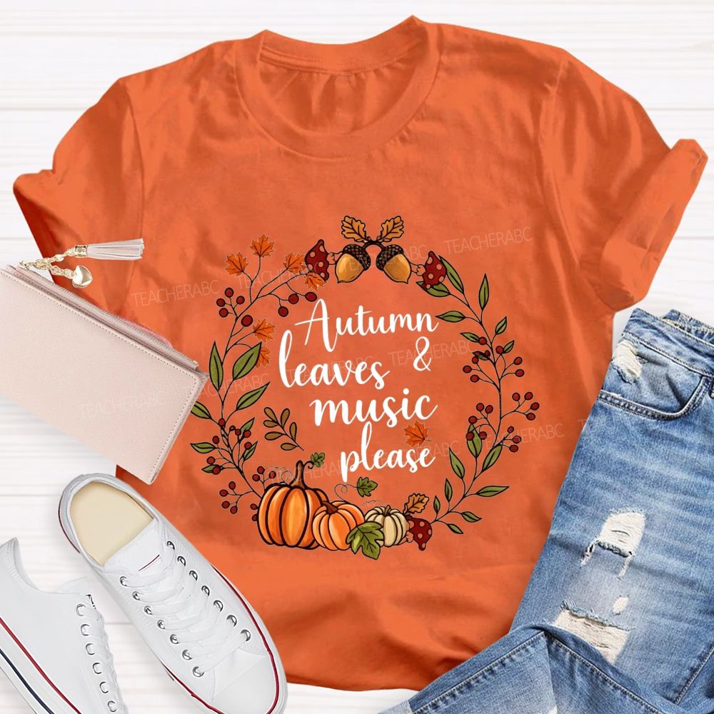 Autumn Leaves And Music Fall Wreath Pumpkin Teacher T-shirt