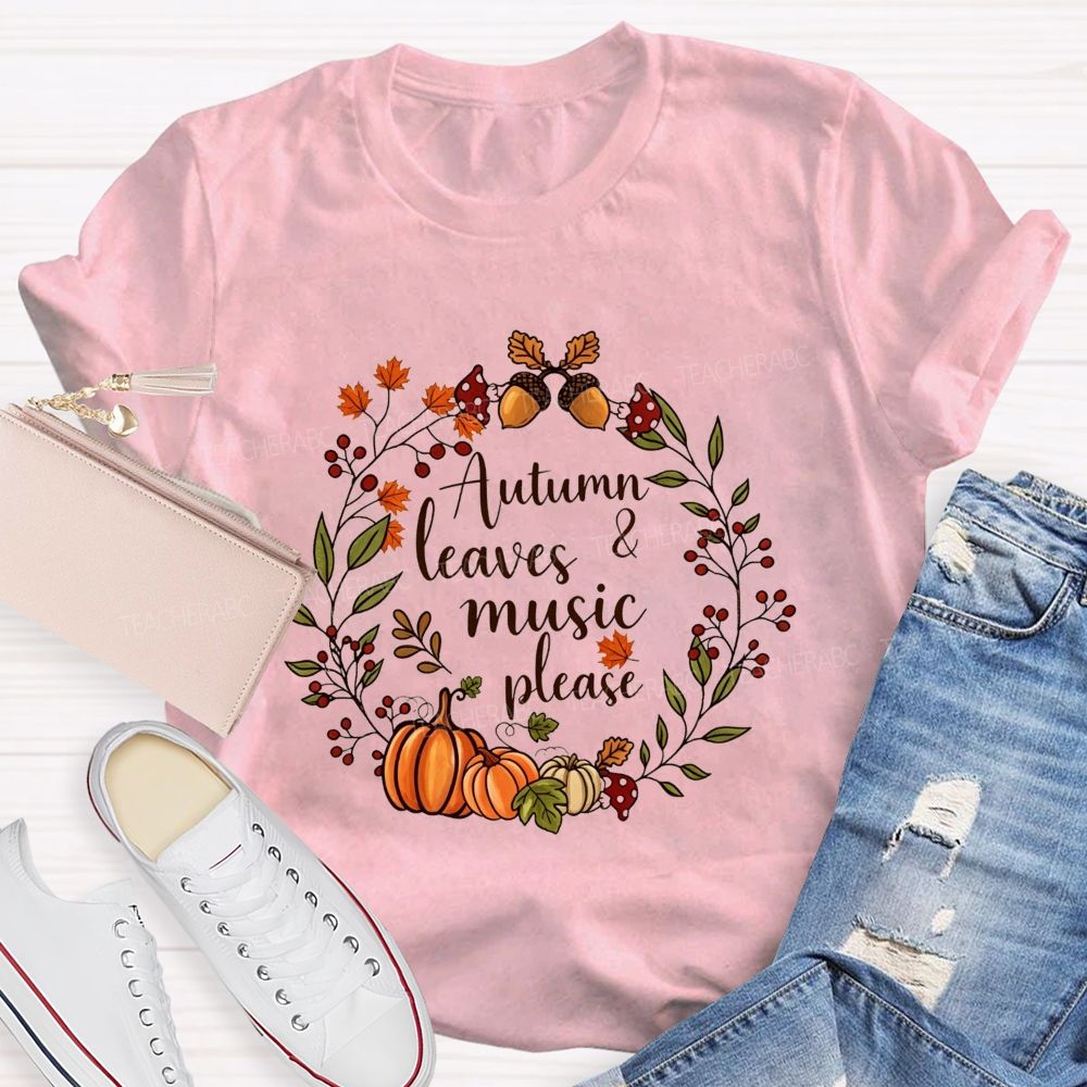 Autumn Leaves And Music Fall Wreath Pumpkin Teacher T-shirt