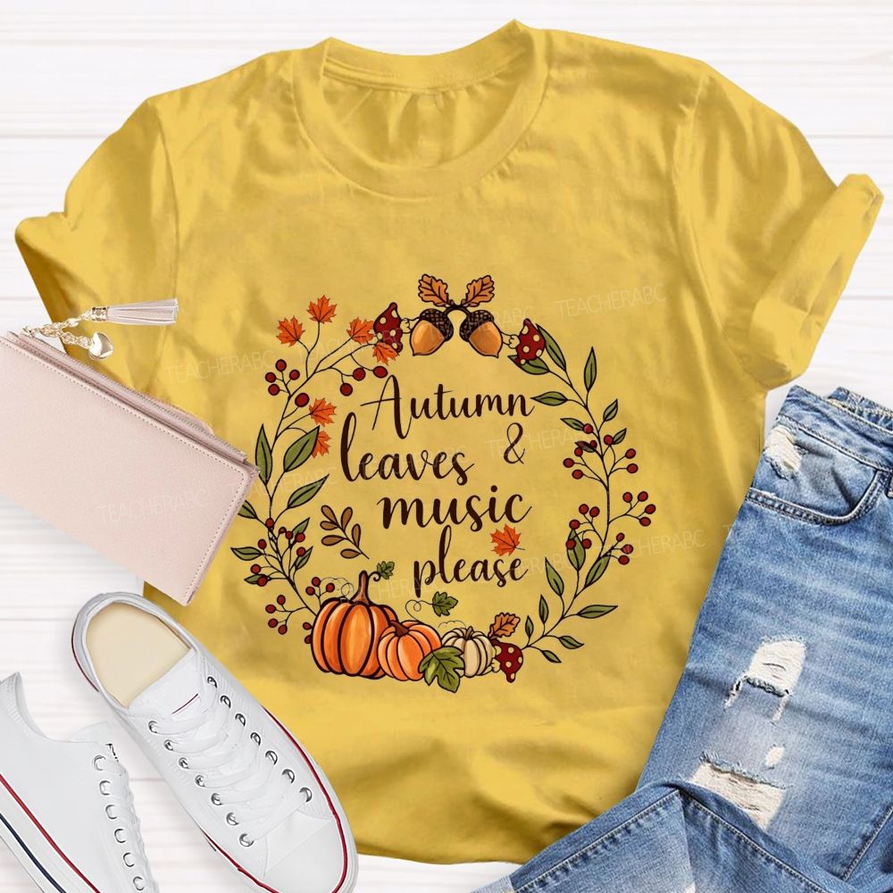 Autumn Leaves And Music Fall Wreath Pumpkin Teacher T-shirt