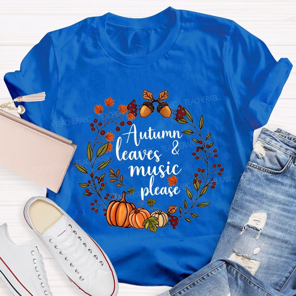 Autumn Leaves And Music Fall Wreath Pumpkin Teacher T-shirt