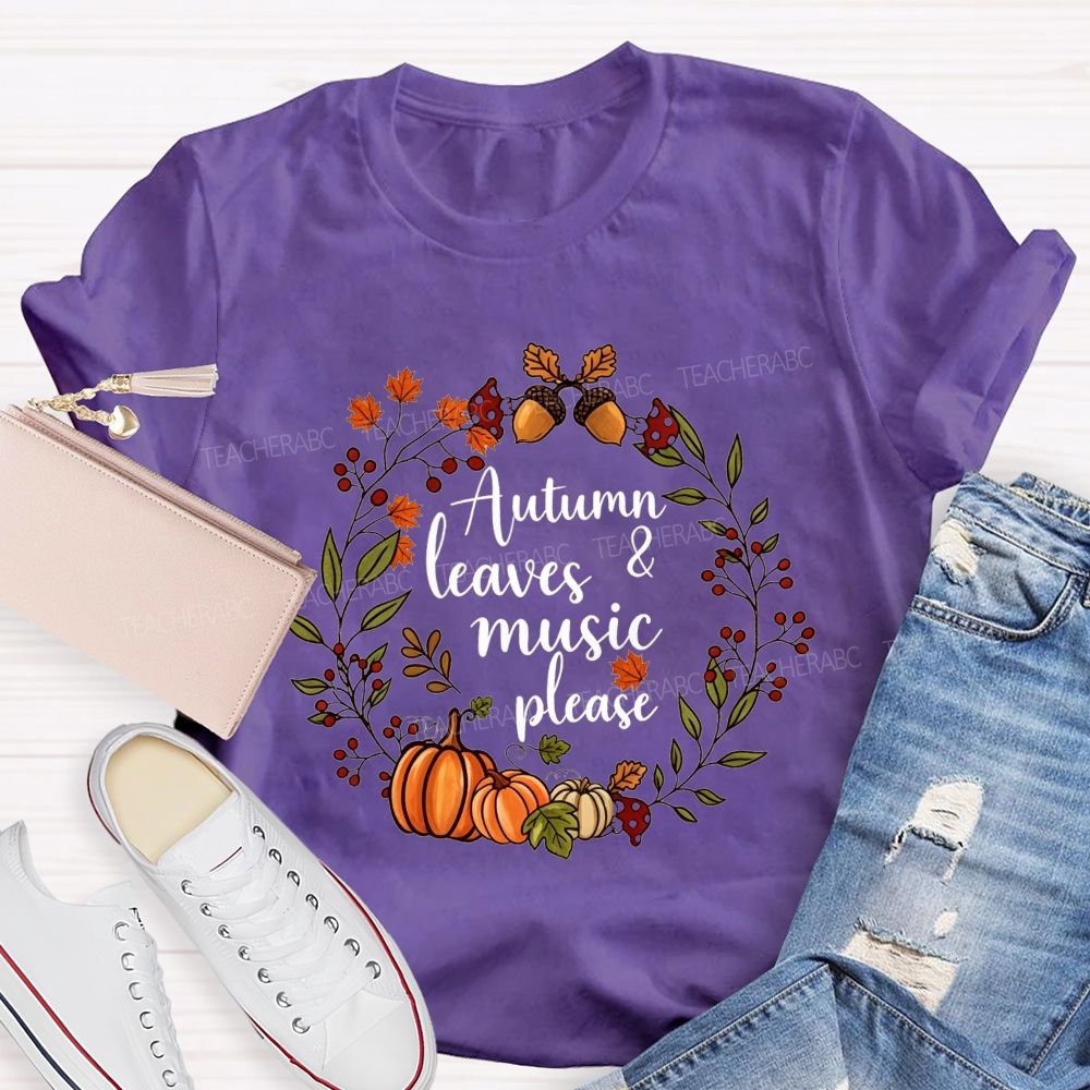 Autumn Leaves And Music Fall Wreath Pumpkin Teacher T-shirt
