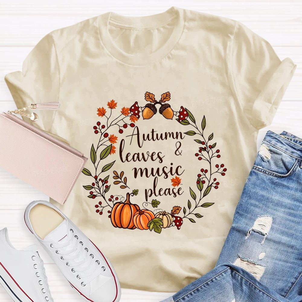 Autumn Leaves And Music Fall Wreath Pumpkin Teacher T-shirt