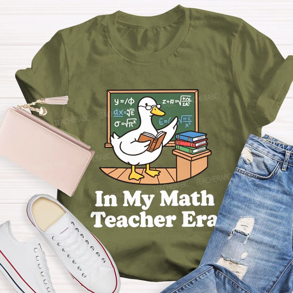 In My Math Teacher Era Duck Math Classroom Teacher T-shirt