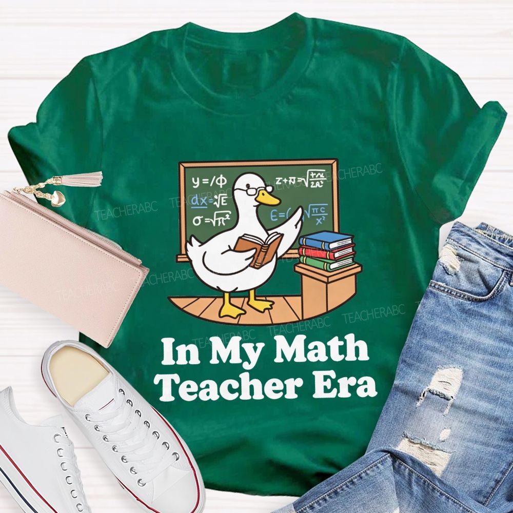 In My Math Teacher Era Duck Math Classroom Teacher T-shirt