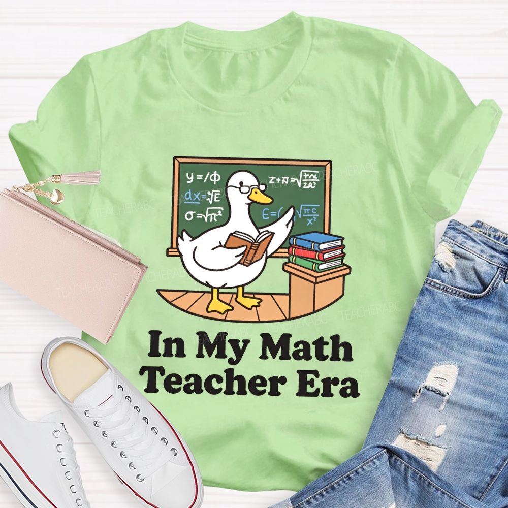 In My Math Teacher Era Duck Math Classroom Teacher T-shirt