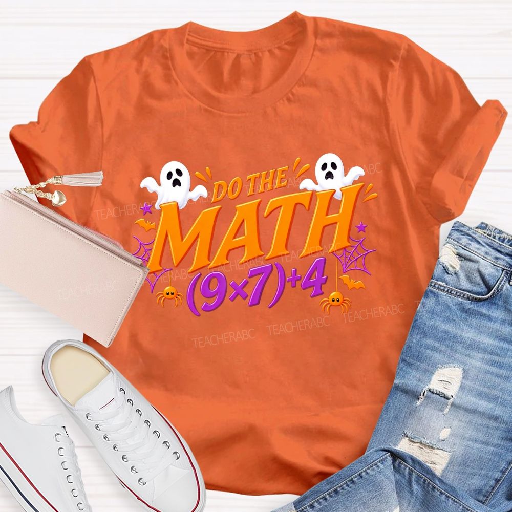 Do The Math Halloween Ghost Spider Math Teacher T-shirt
