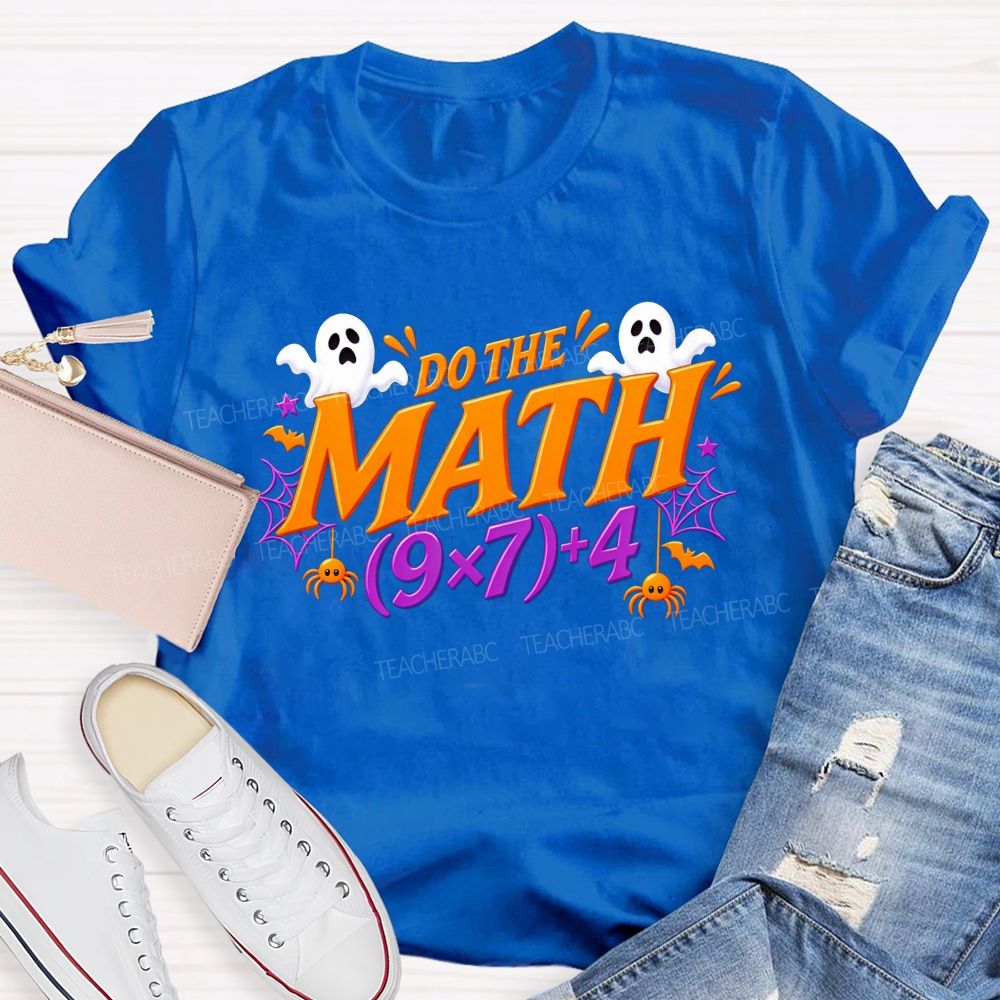Do The Math Halloween Ghost Spider Math Teacher T-shirt