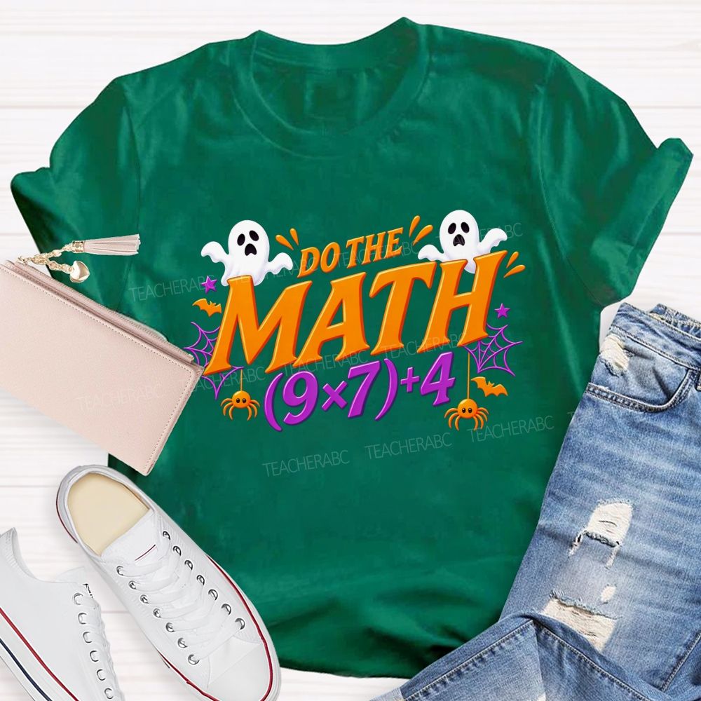 Do The Math Halloween Ghost Spider Math Teacher T-shirt