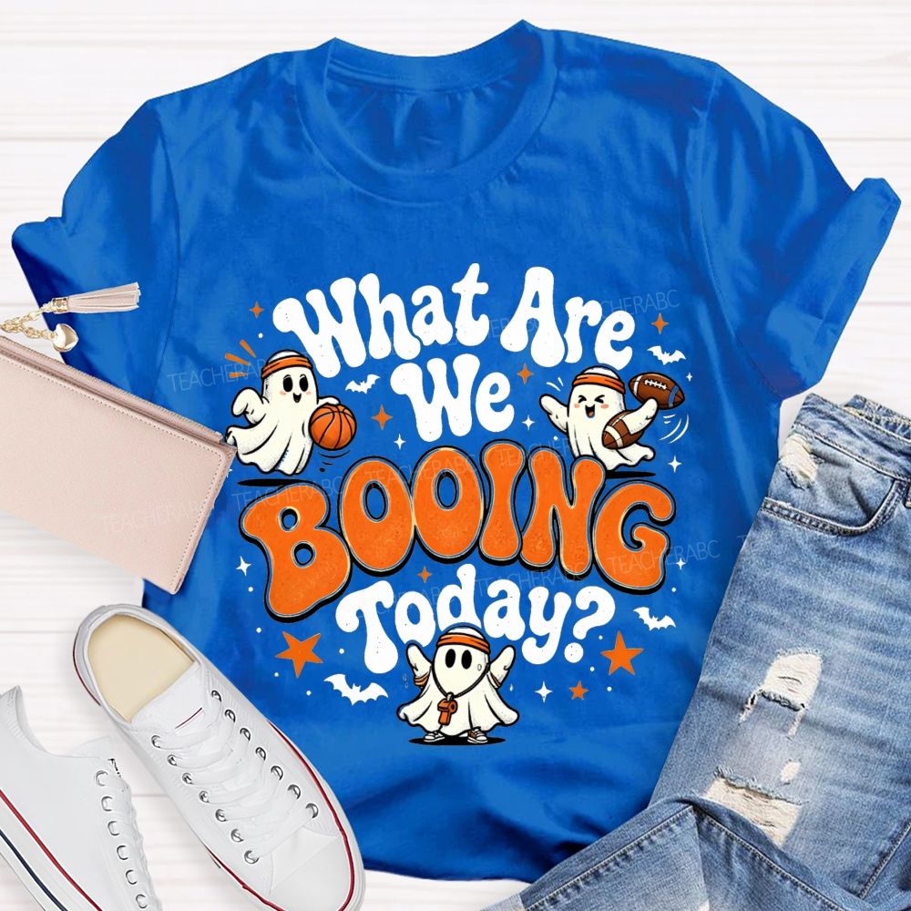 What Are We Booing Today Pe Teacher Halloween Vibes T-shirt