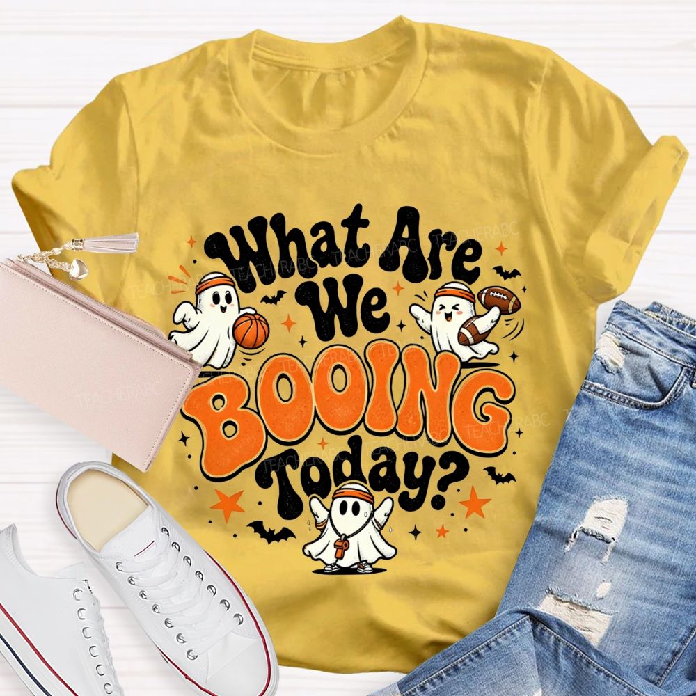 What Are We Booing Today Pe Teacher Halloween Vibes T-shirt