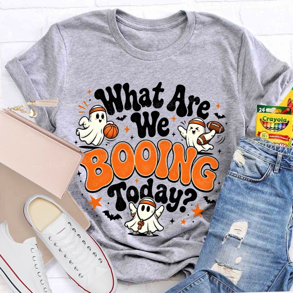 What Are We Booing Today Pe Teacher Halloween Vibes T-shirt