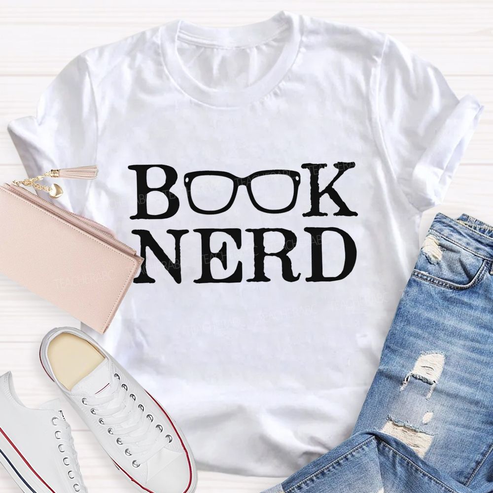 Book Nerd Glasses Reading Lover Bookworm Teacher T-shirt