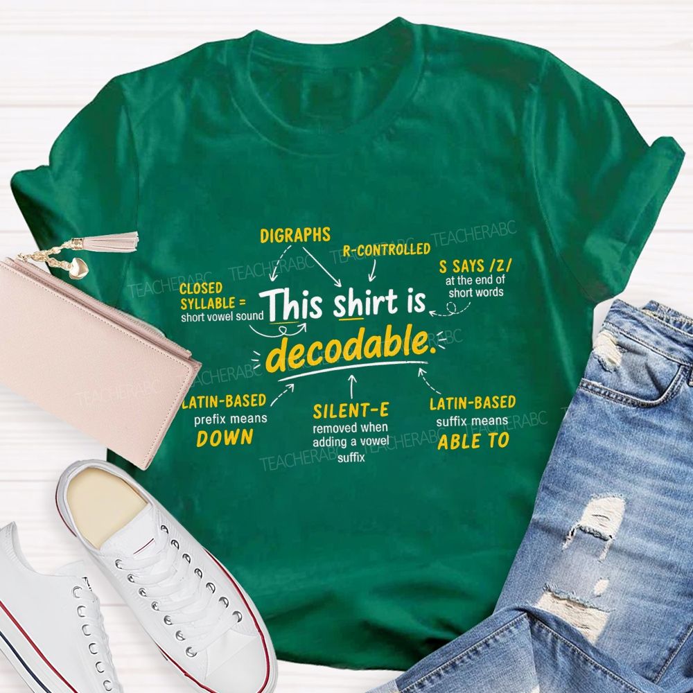 This Shirt Is Decodable Science Of Reading Teacher T-shirt