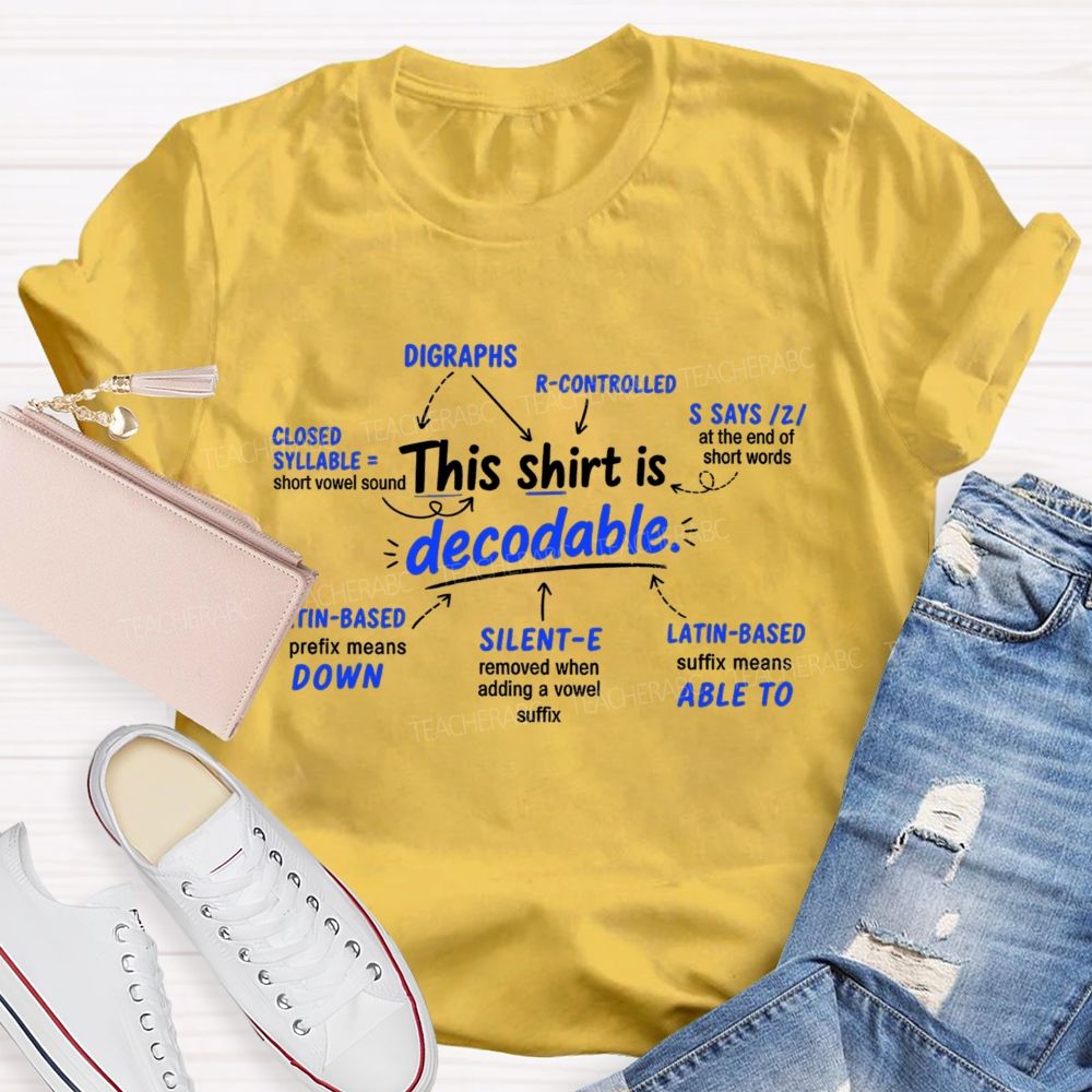 This Shirt Is Decodable Science Of Reading Teacher T-shirt
