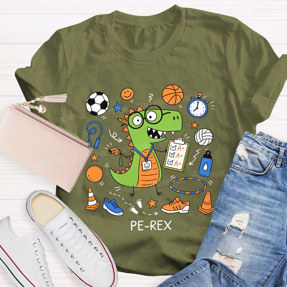 Pe‑Rex Dinosaur Pe Teacher Vibes Teacher T-shirt
