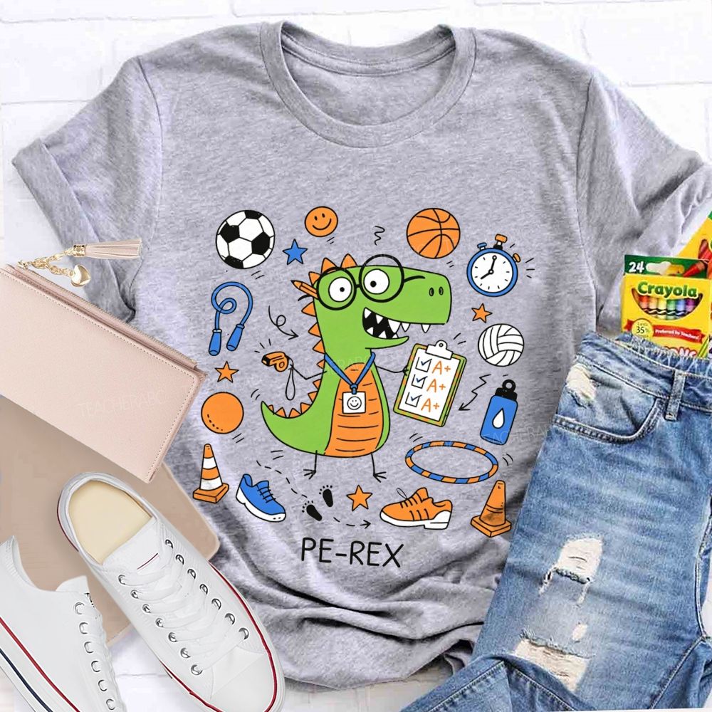 Pe‑Rex Dinosaur Pe Teacher Vibes Teacher T-shirt
