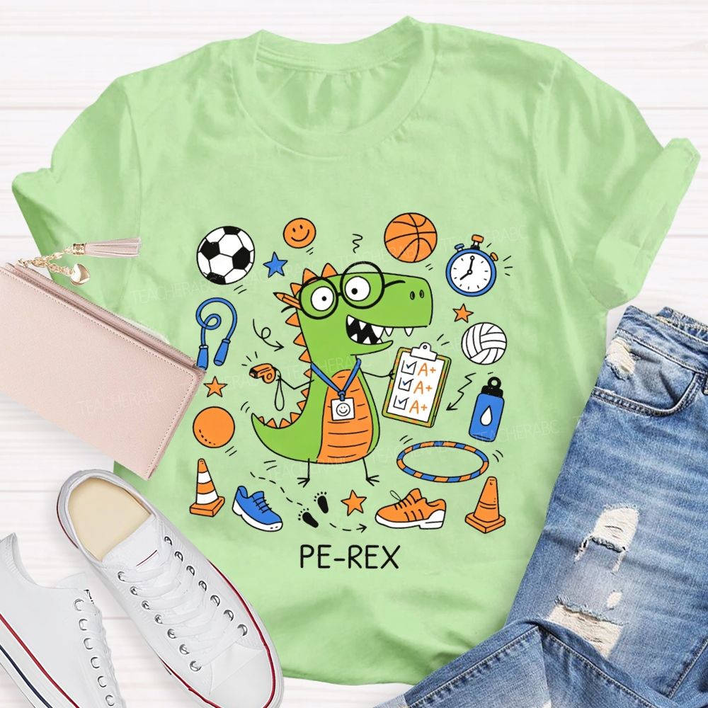 Pe‑Rex Dinosaur Pe Teacher Vibes Teacher T-shirt