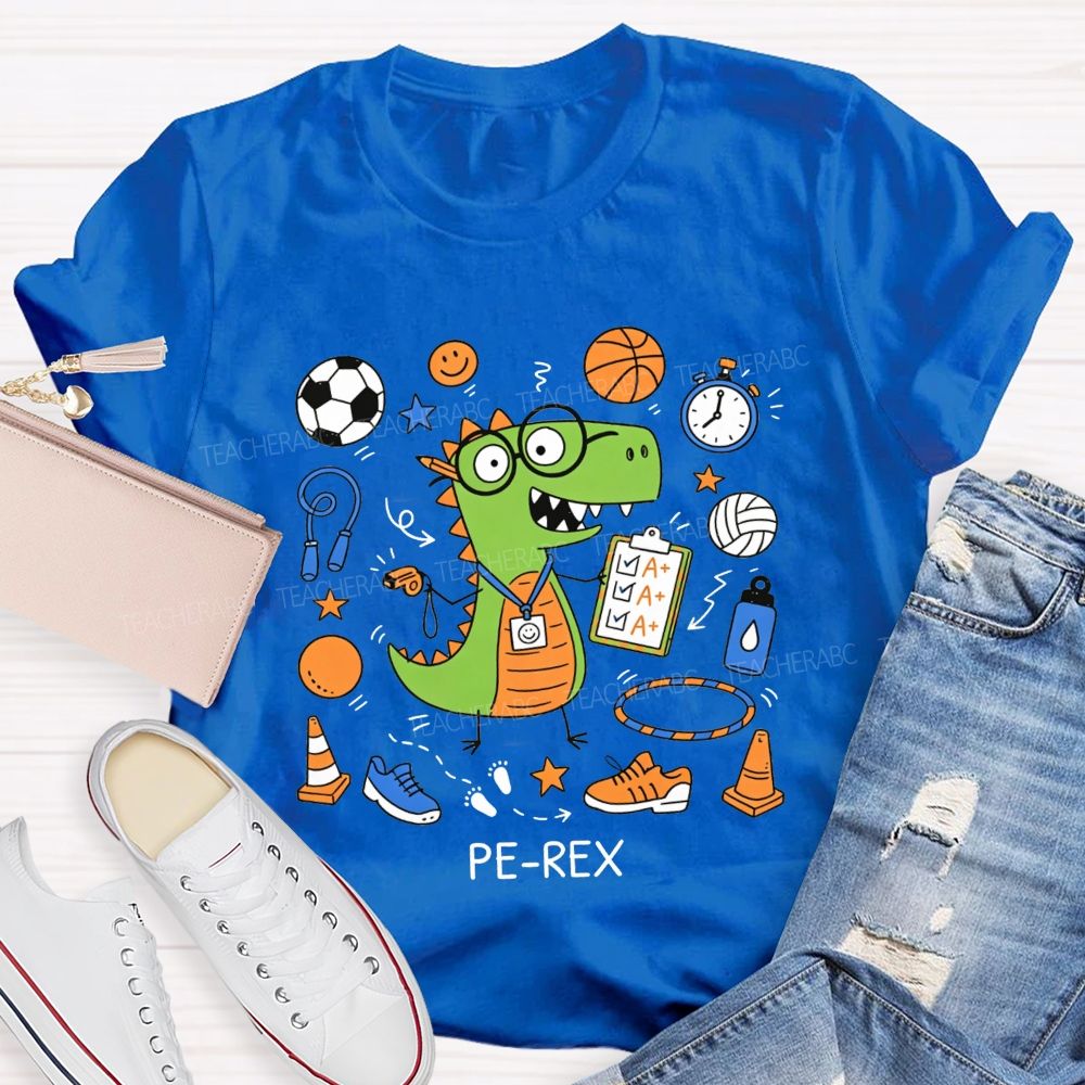 Pe‑Rex Dinosaur Pe Teacher Vibes Teacher T-shirt