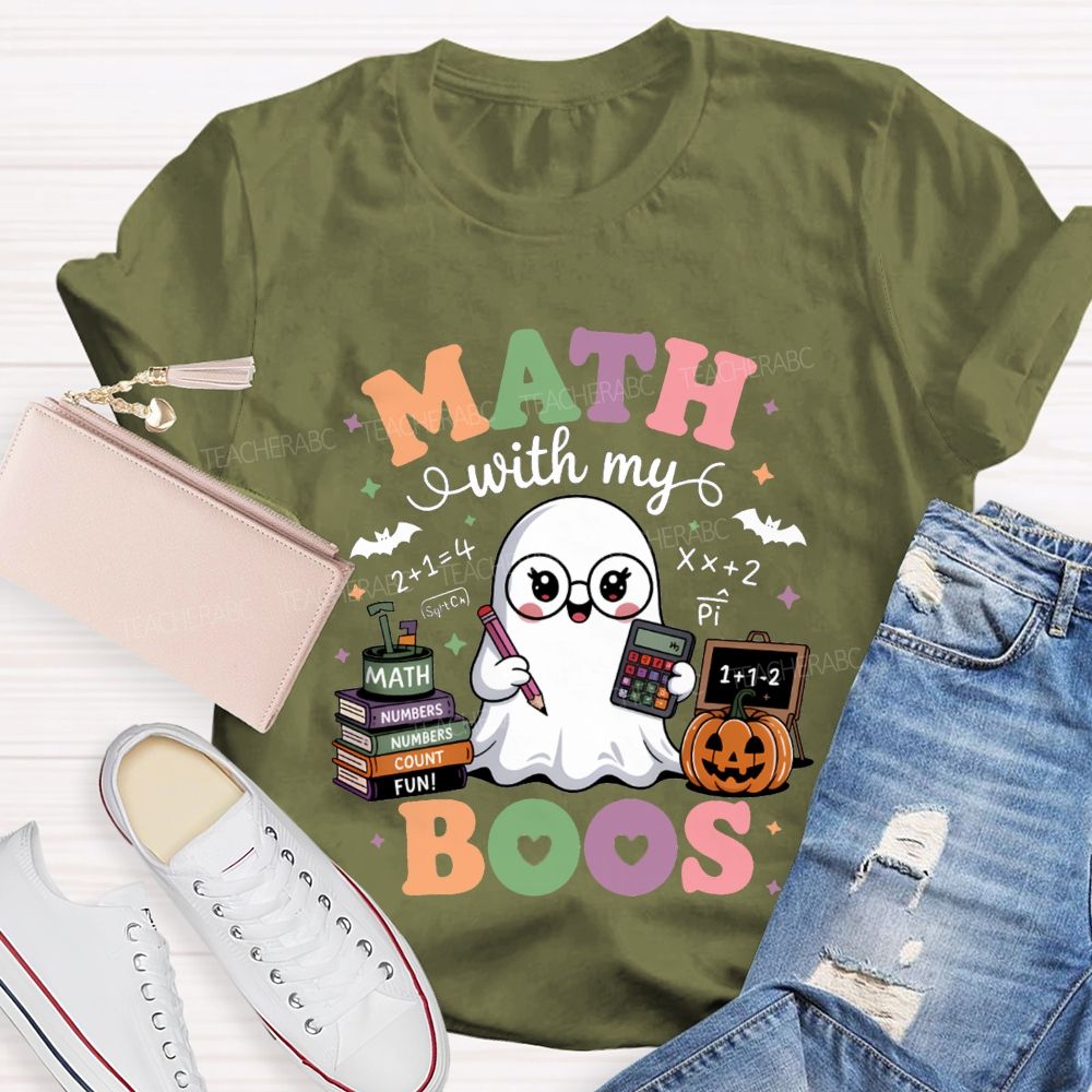 Math With My Boos Math Teacher Halloween Teacher T-shirt
