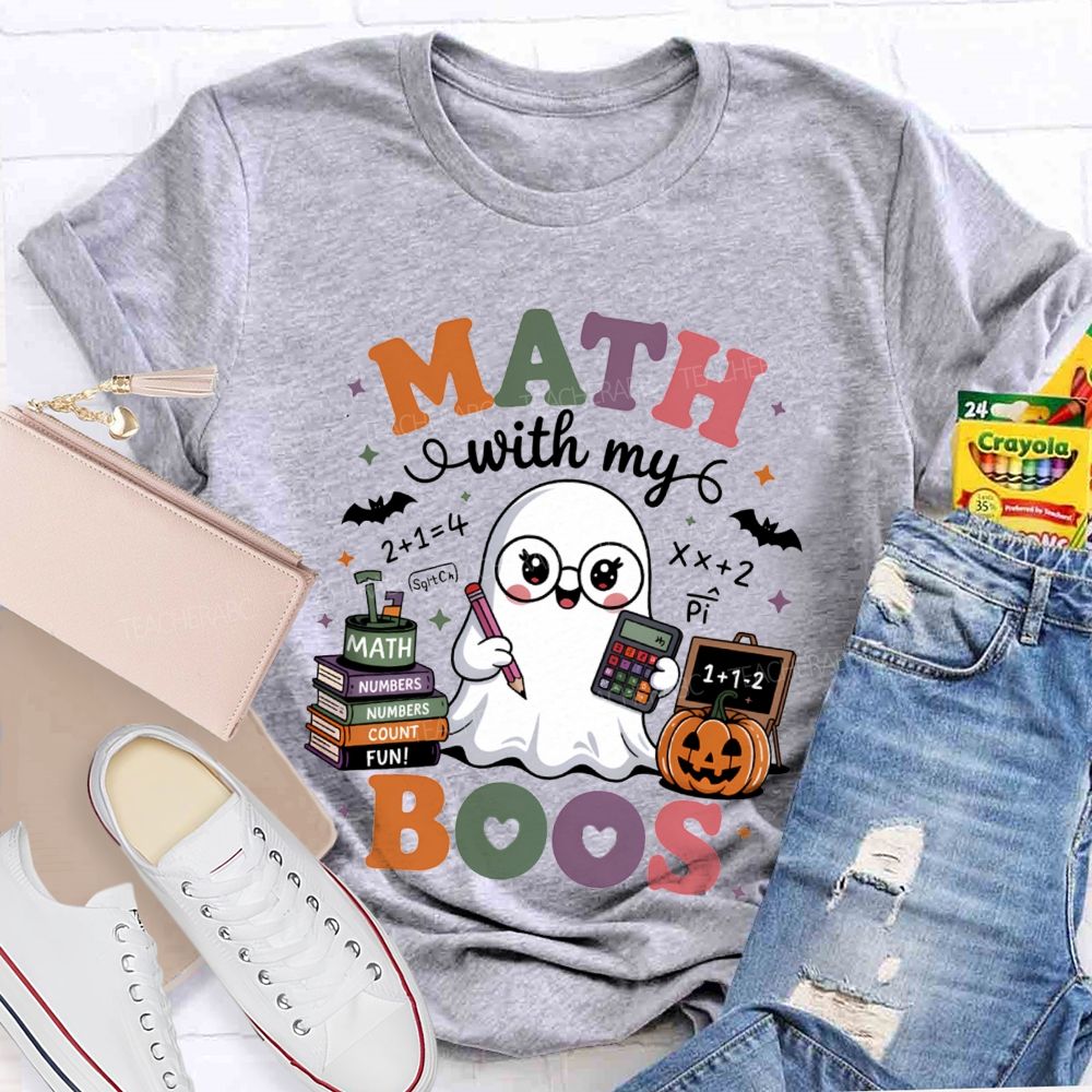 Math With My Boos Math Teacher Halloween Teacher T-shirt