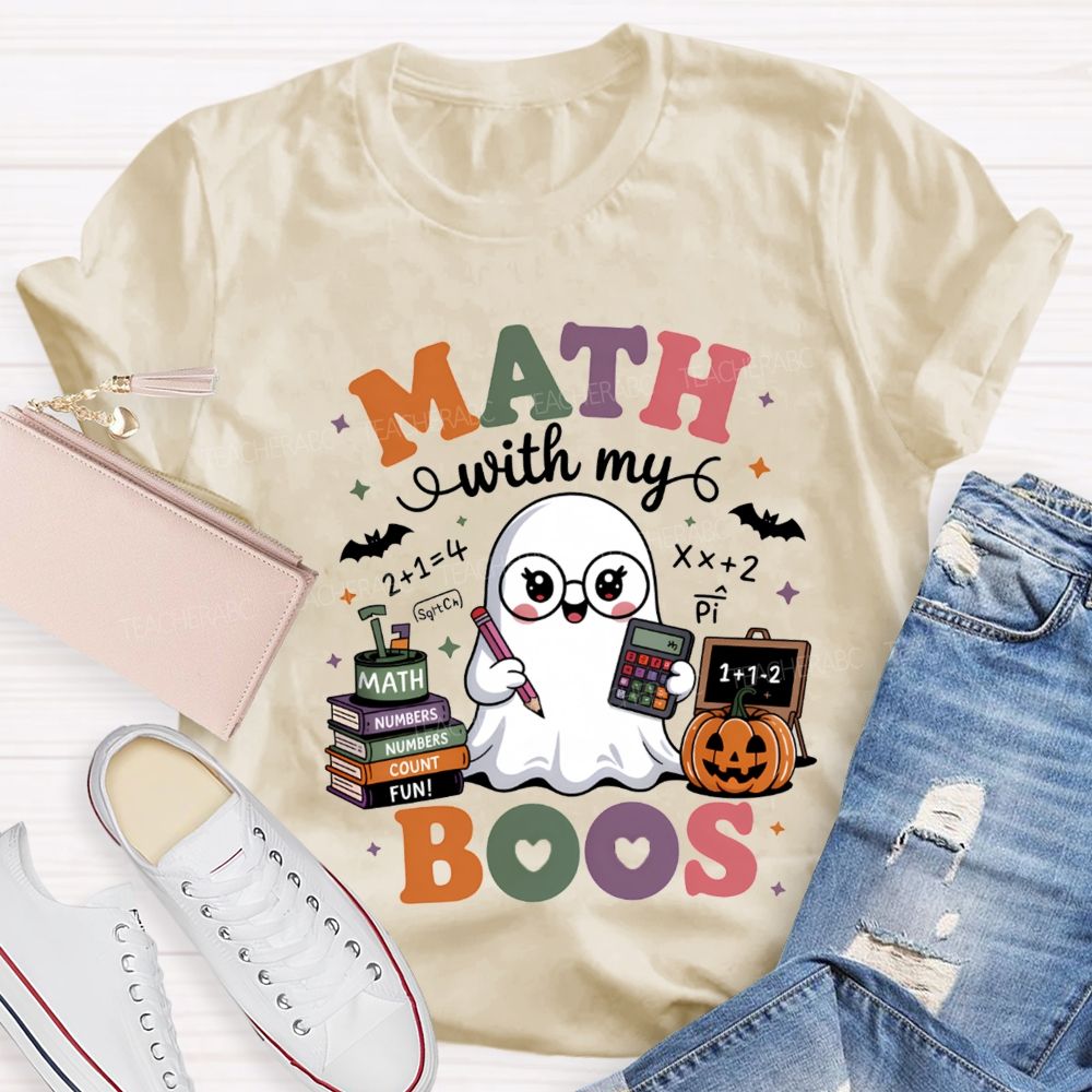 Math With My Boos Math Teacher Halloween Teacher T-shirt