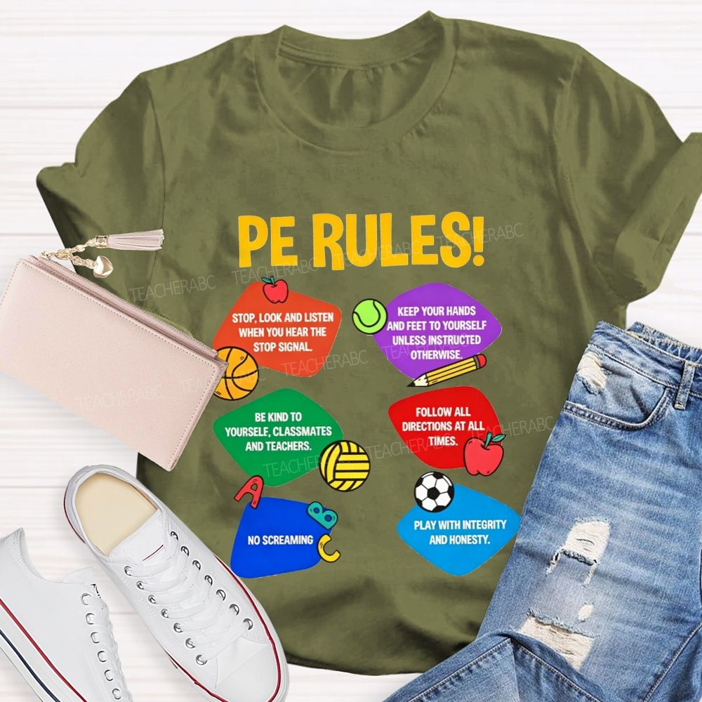 Pe Rules No Screaming Play With Integrity And Honesty Teacher T-shirt